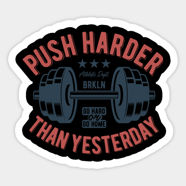 Push Harder Than Yesterday NYC Sticker by BrillianD